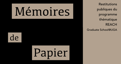 REACH (Graduate School@UGA) - Sortie de résidence de recherche-création "Mémoires de papier"